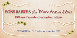 Exposition BONS BAISERS DU MONTREUILLOIS